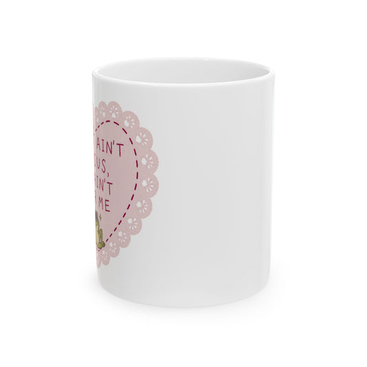 If It Ain't Jesus It Ain't For Me Ceramic Mug, (11oz, 15oz)