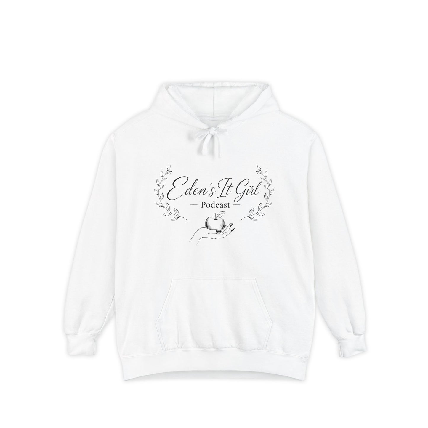 Eden't It Girl Podcast Unisex Garment-Dyed Hoodie