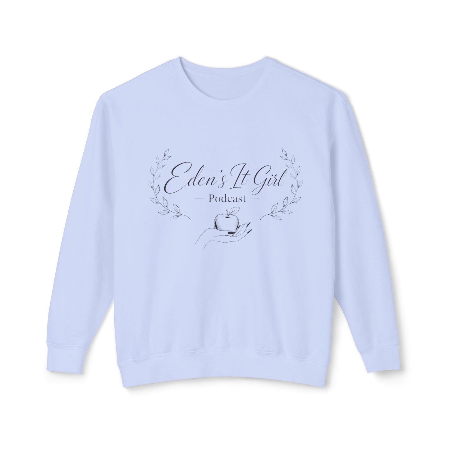 Eden's It Girl Podcast Unisex Lightweight Crewneck Sweatshirt